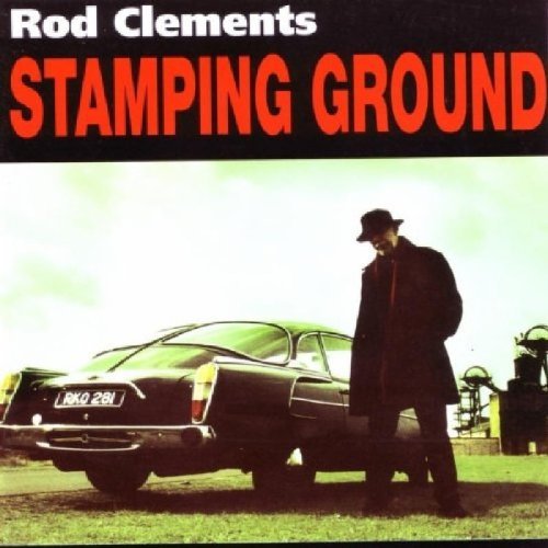 Rod Clements/Stamping Ground@Import-Gbr